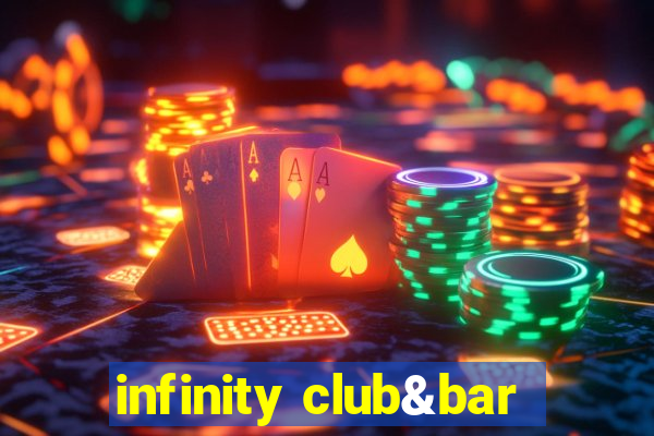 infinity club&bar