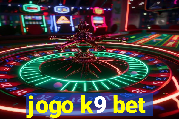 jogo k9 bet