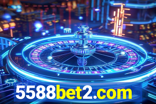 5588bet2.com