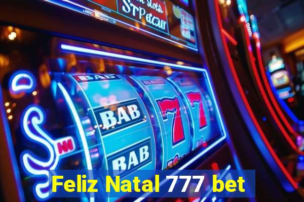 Feliz Natal 777 bet