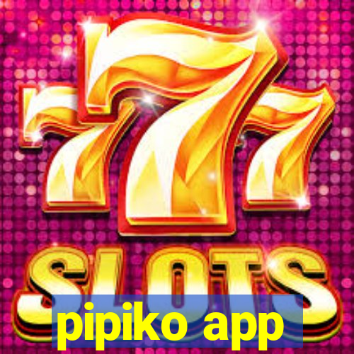 pipiko app