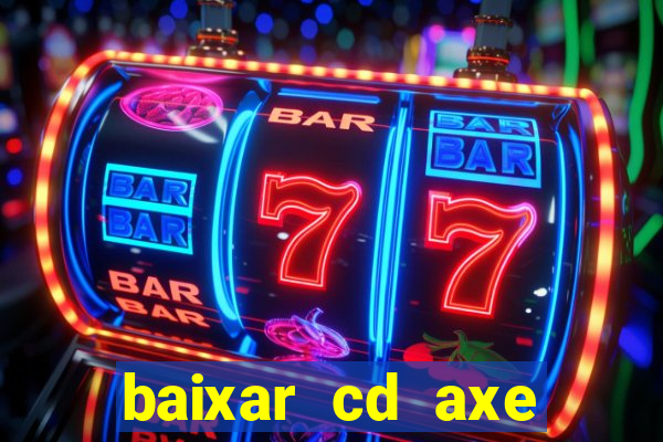 baixar cd axe bahia 2000 gratis