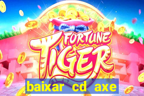 baixar cd axe bahia 2000 gratis