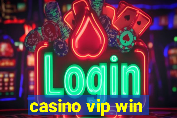 casino vip win