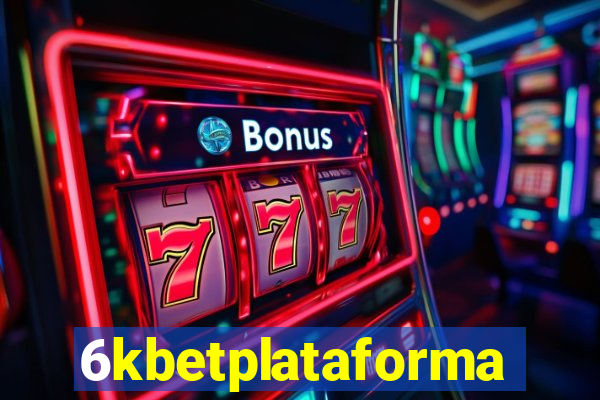 6kbetplataforma