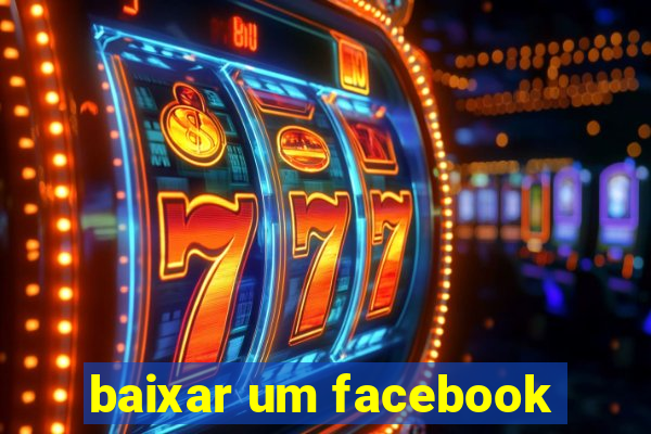 baixar um facebook