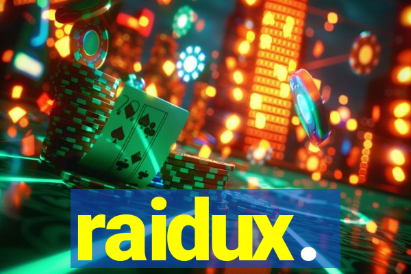 raidux.