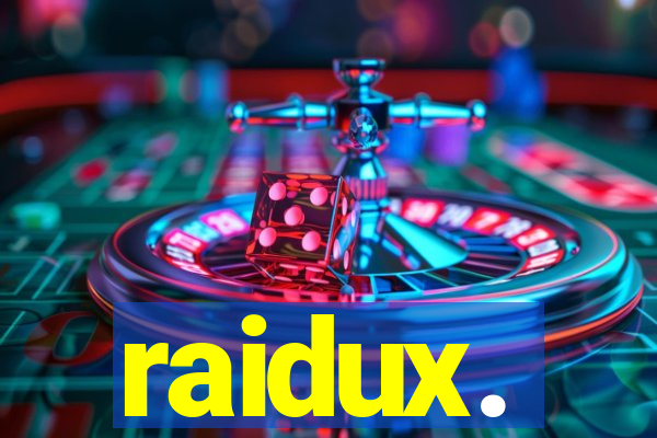 raidux.