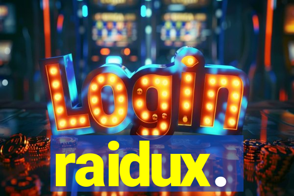 raidux.