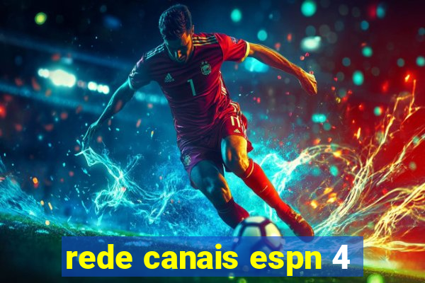 rede canais espn 4