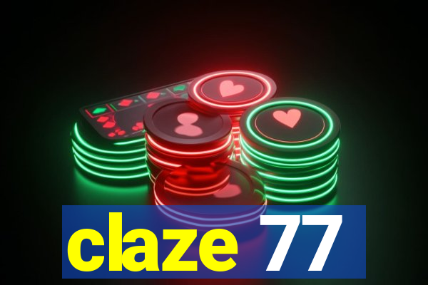 claze 77