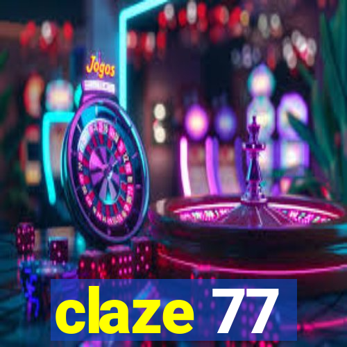 claze 77