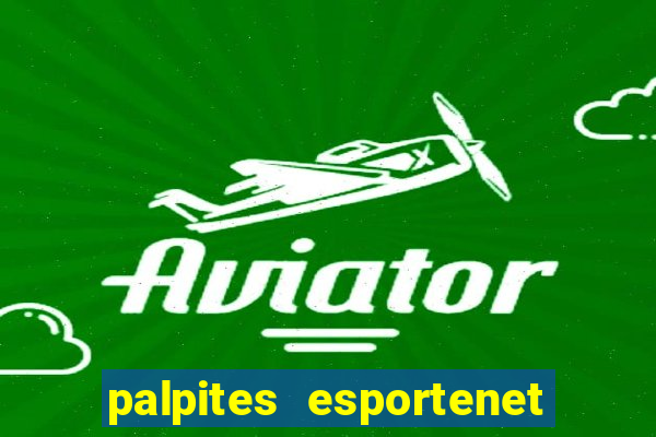 palpites esportenet jogos de hoje