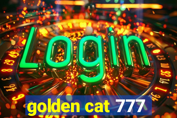 golden cat 777