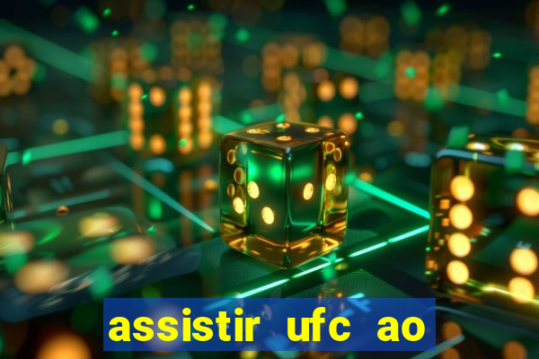 assistir ufc ao vivo futemax