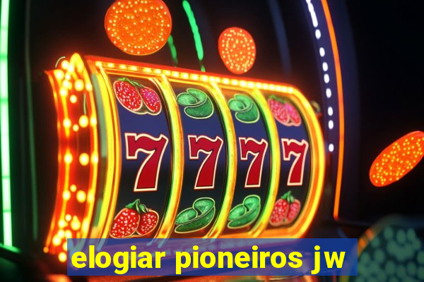 elogiar pioneiros jw