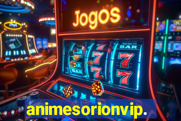 animesorionvip.net