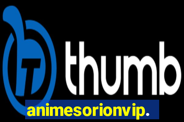 animesorionvip.net