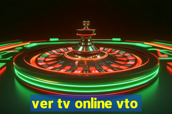 ver tv online vto