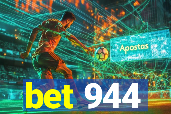 bet 944