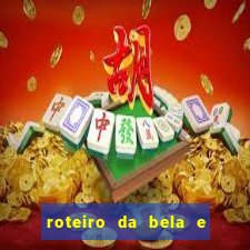 roteiro da bela e a fera