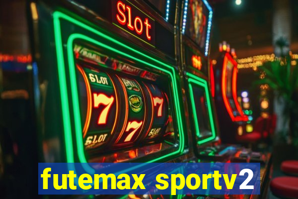 futemax sportv2