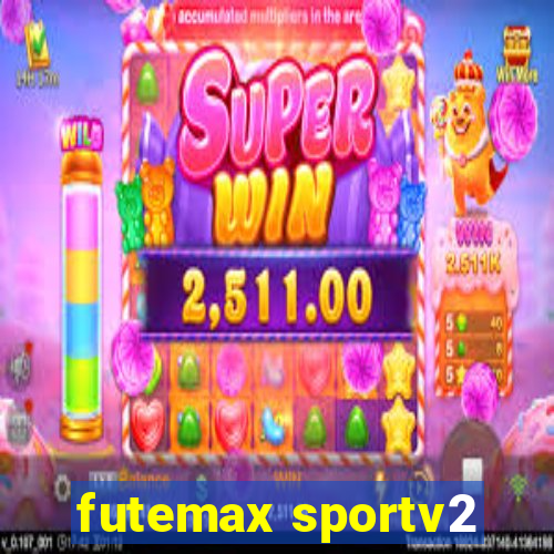 futemax sportv2