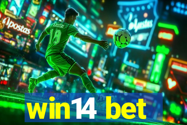 win14 bet