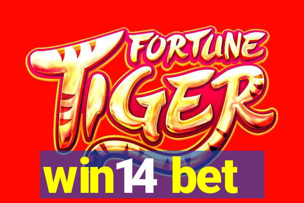 win14 bet