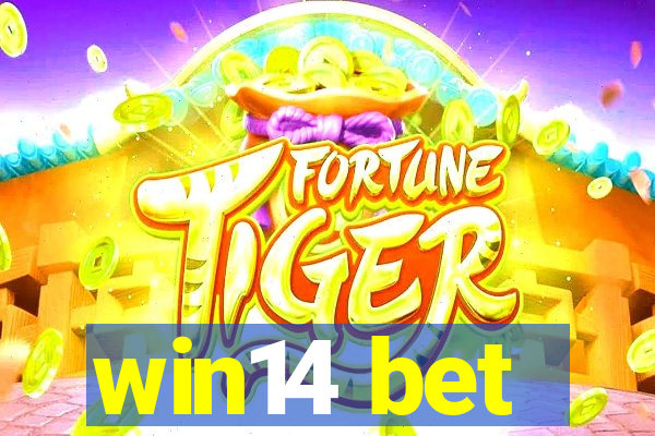 win14 bet