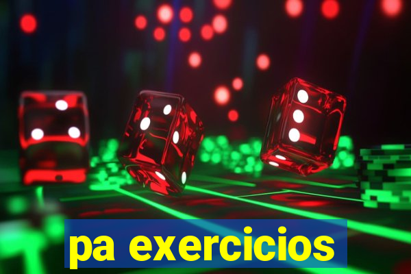 pa exercicios