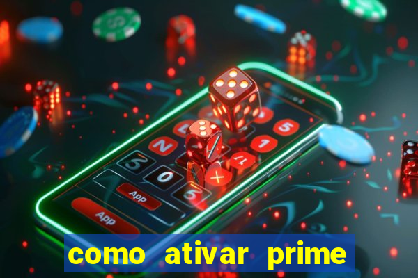 como ativar prime video tim