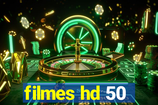 filmes hd 50