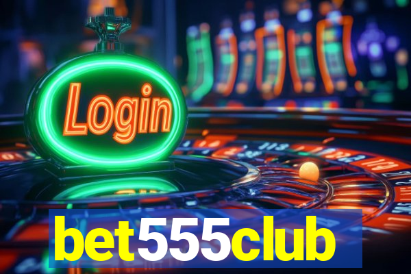 bet555club