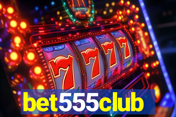 bet555club