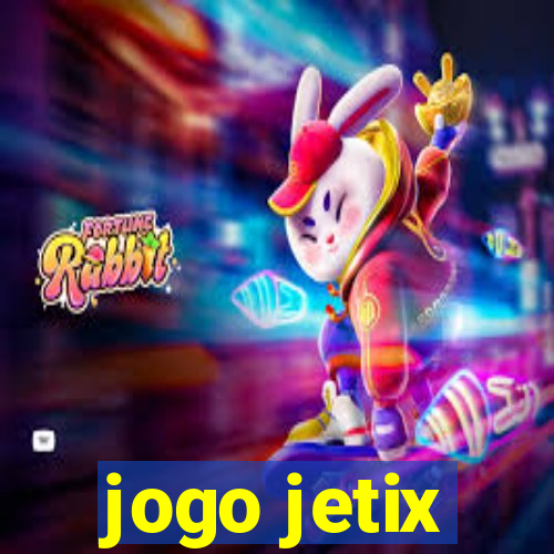 jogo jetix