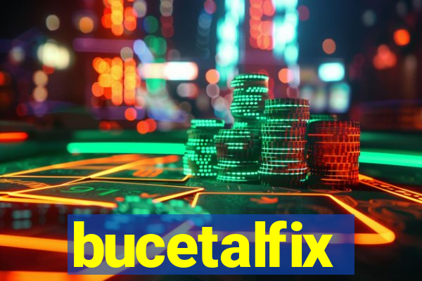 bucetalfix