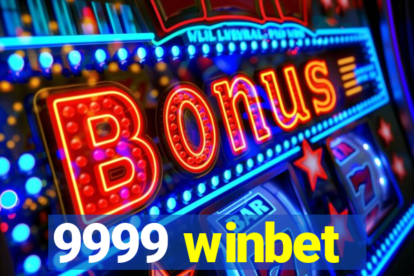 9999 winbet