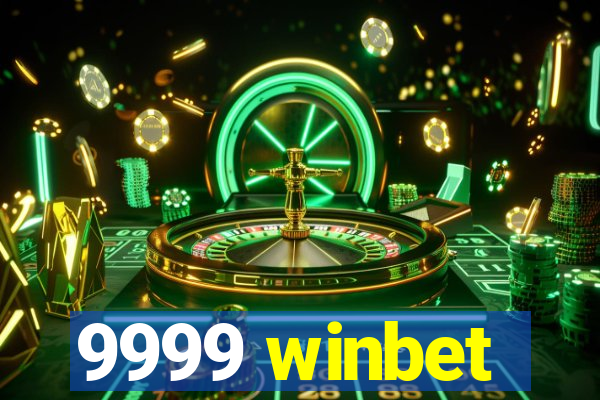 9999 winbet