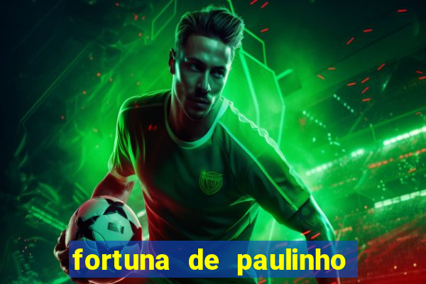 fortuna de paulinho roupa nova