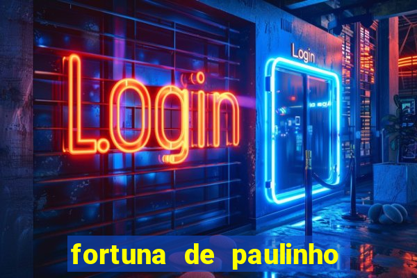 fortuna de paulinho roupa nova