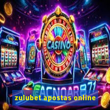 zulubet apostas online