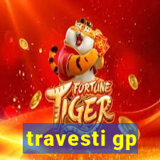 travesti gp