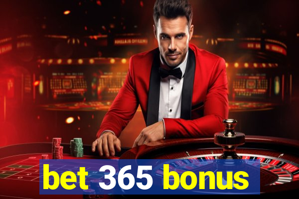 bet 365 bonus