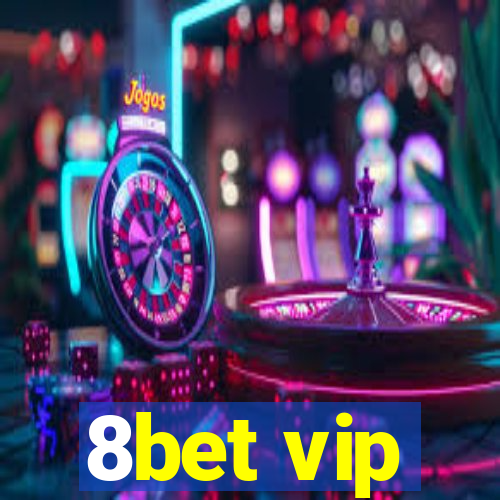 8bet vip