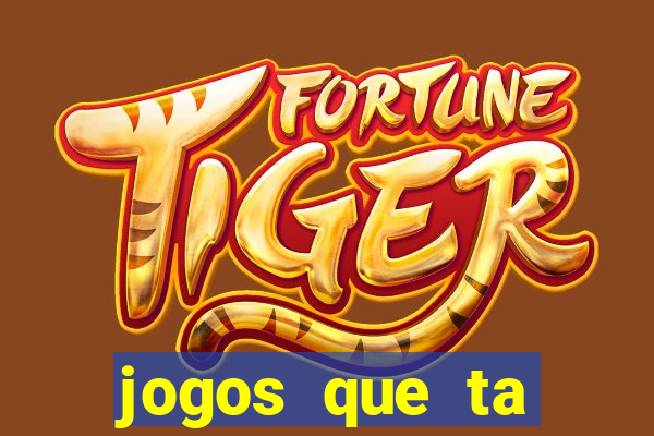 jogos que ta pagando dinheiro