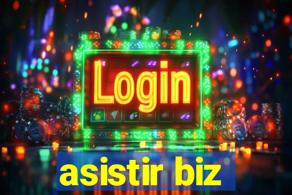 asistir biz