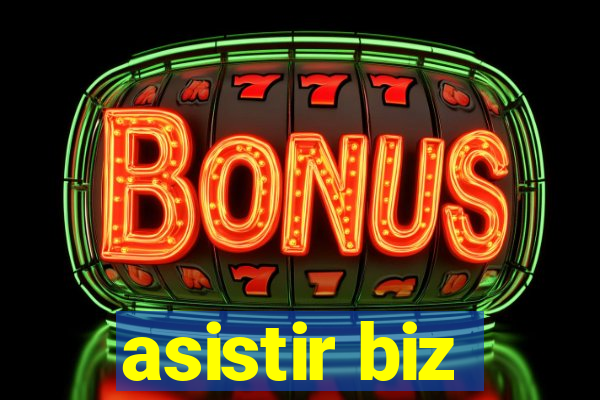 asistir biz