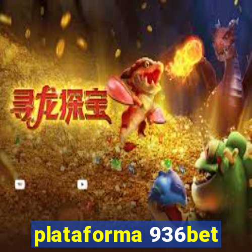 plataforma 936bet