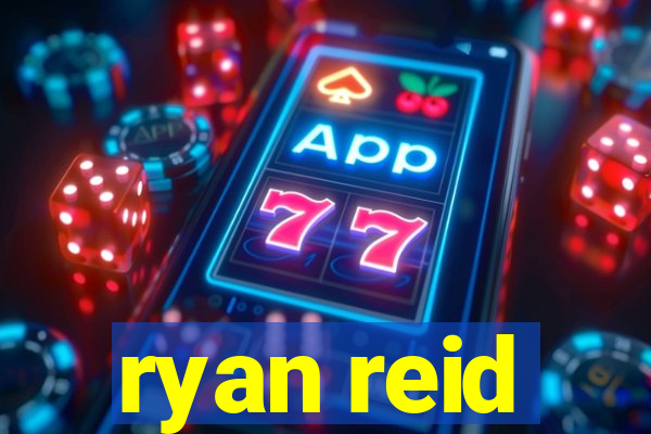 ryan reid